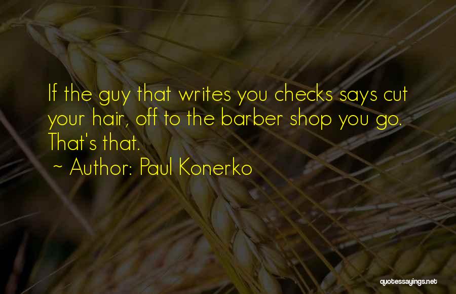 Writing Checks Quotes By Paul Konerko