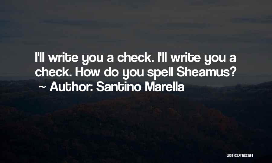 Writing Checks Quotes By Santino Marella