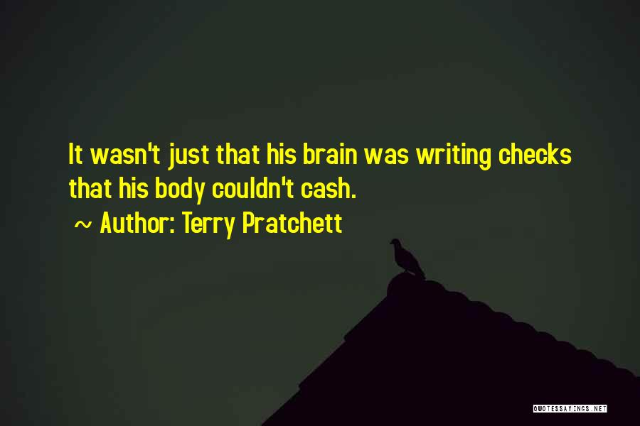 Writing Checks Quotes By Terry Pratchett