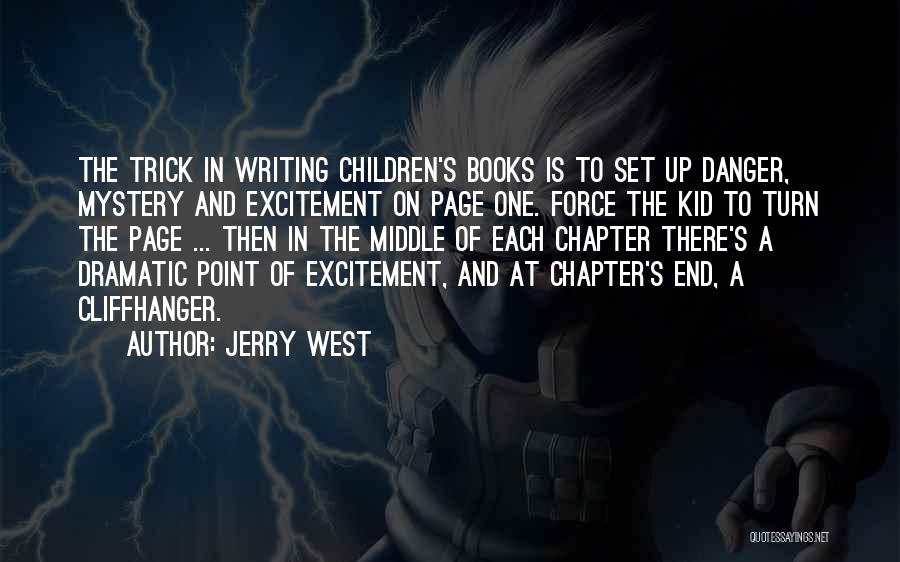 Writing Children's Books Quotes By Jerry West