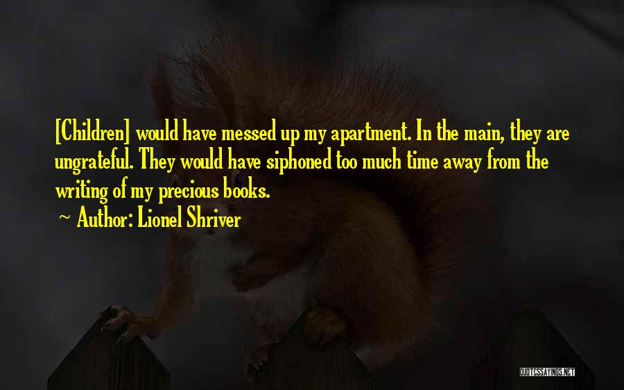 Writing Children's Books Quotes By Lionel Shriver