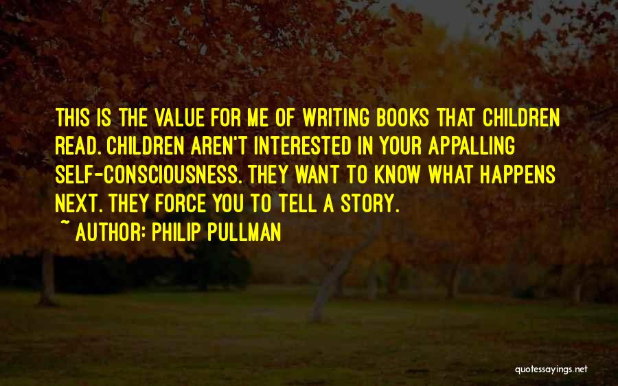 Writing Children's Books Quotes By Philip Pullman