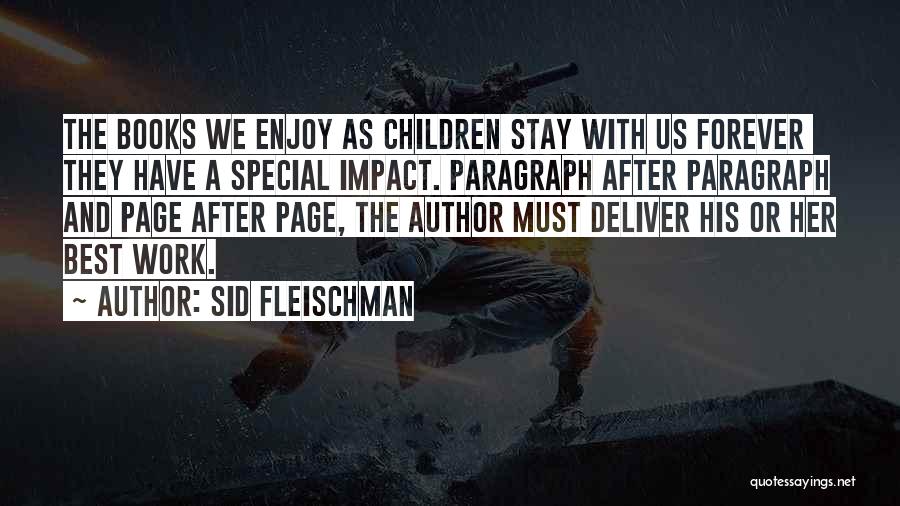 Writing Children's Books Quotes By Sid Fleischman