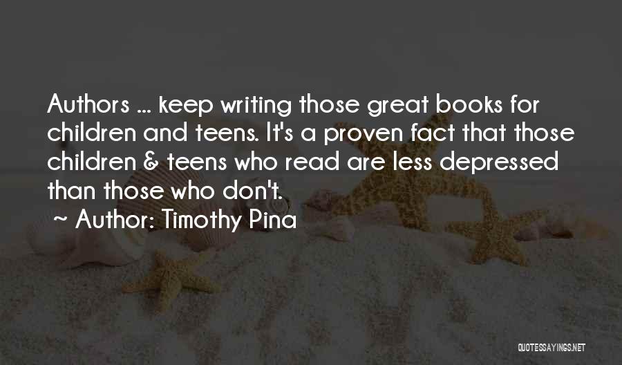 Writing Children's Books Quotes By Timothy Pina