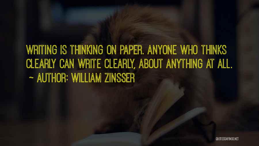 Writing Clearly Quotes By William Zinsser