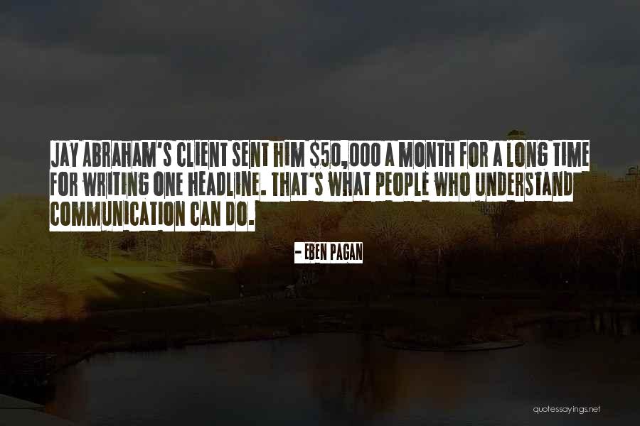 Writing Communication Quotes By Eben Pagan Writing Communication Quotes By Eben Pagan