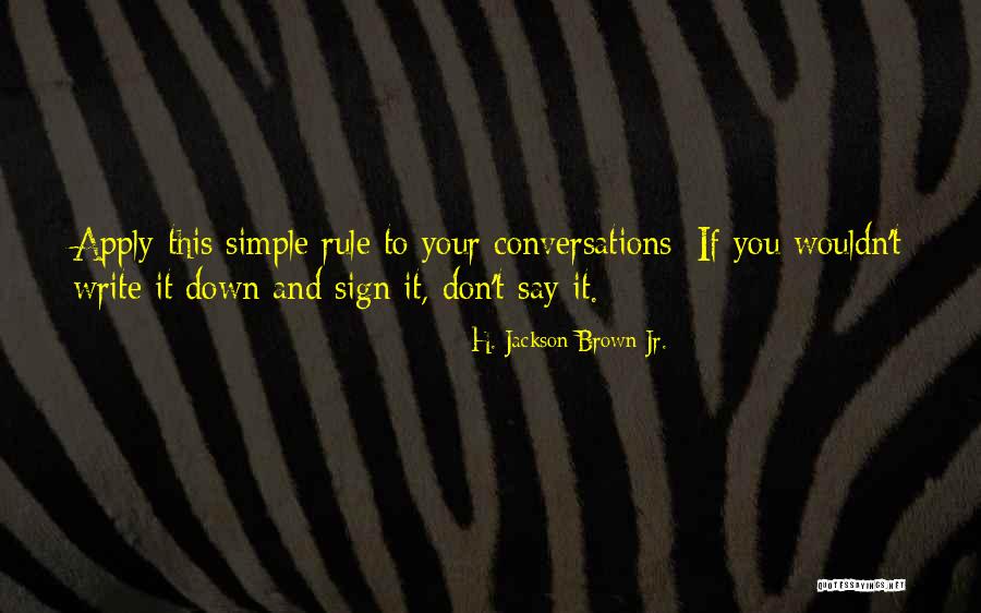 Writing Communication Quotes By H. Jackson Brown Jr. Writing Communication Quotes By H. Jackson Brown Jr.