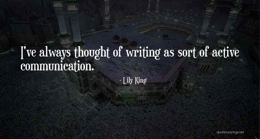 Writing Communication Quotes By Lily King Writing Communication Quotes By Lily King