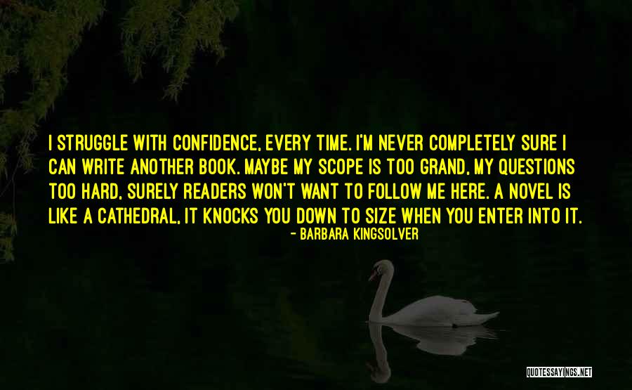 Writing Confidence Quotes By Barbara Kingsolver Writing Confidence Quotes By Barbara Kingsolver
