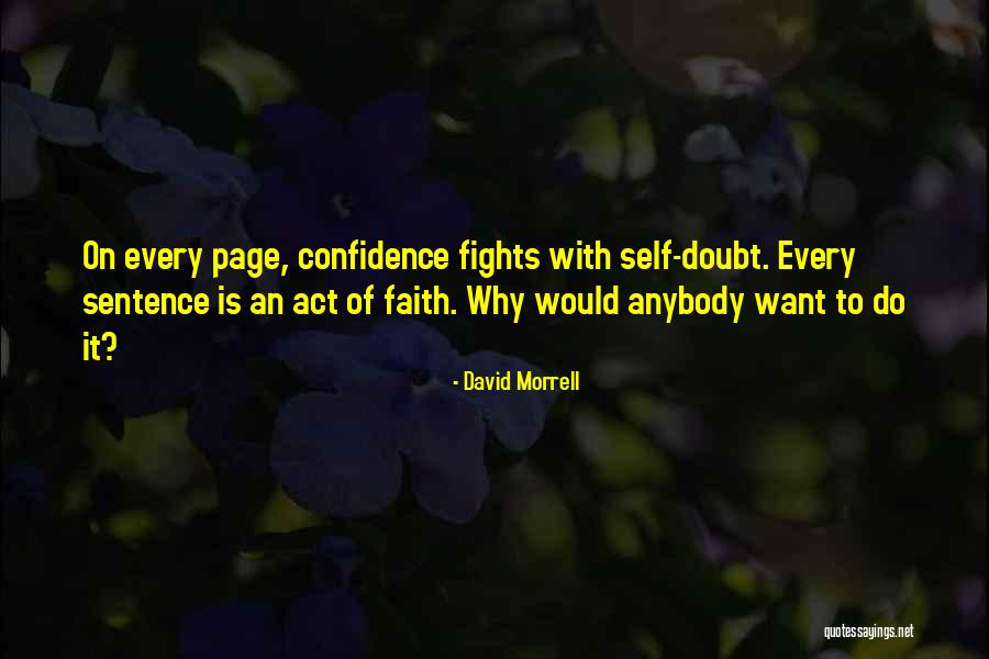 Writing Confidence Quotes By David Morrell Writing Confidence Quotes By David Morrell