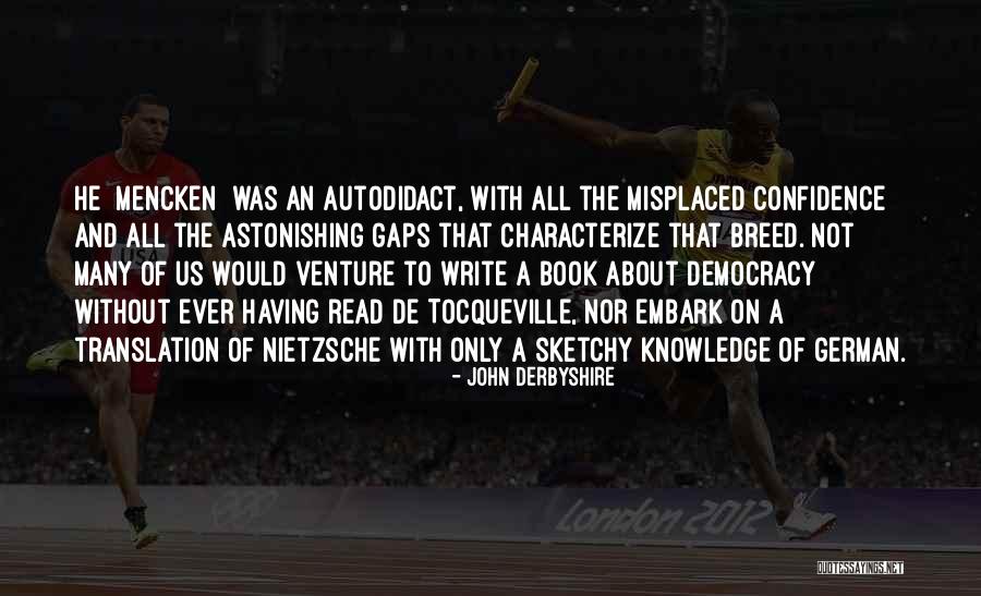 Writing Confidence Quotes By John Derbyshire Writing Confidence Quotes By John Derbyshire