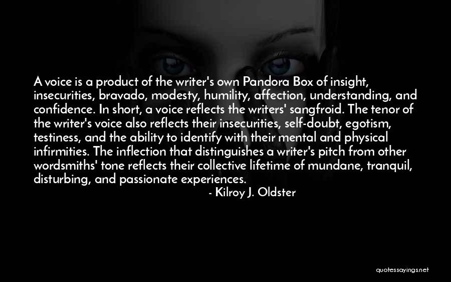 Writing Confidence Quotes By Kilroy J. Oldster Writing Confidence Quotes By Kilroy J. Oldster