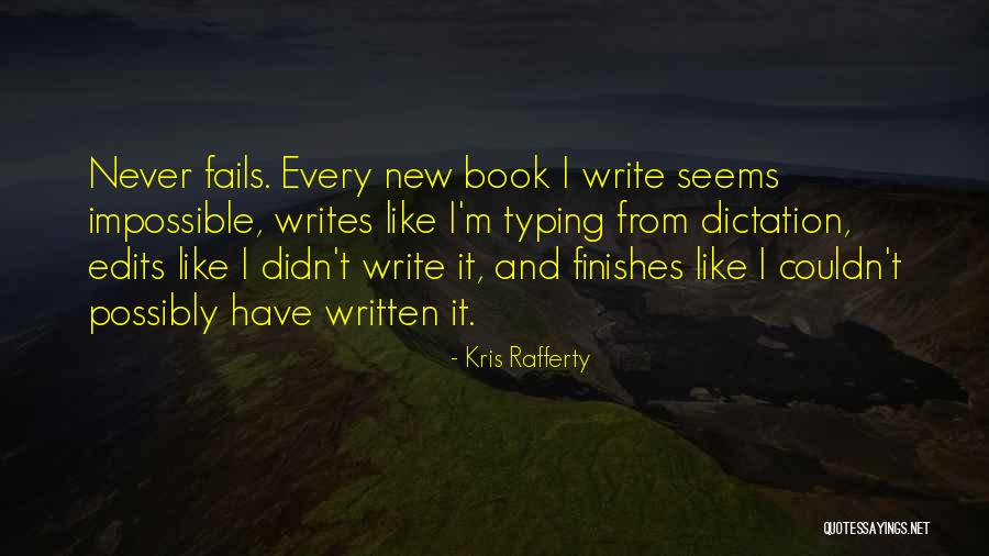 Writing Confidence Quotes By Kris Rafferty Writing Confidence Quotes By Kris Rafferty