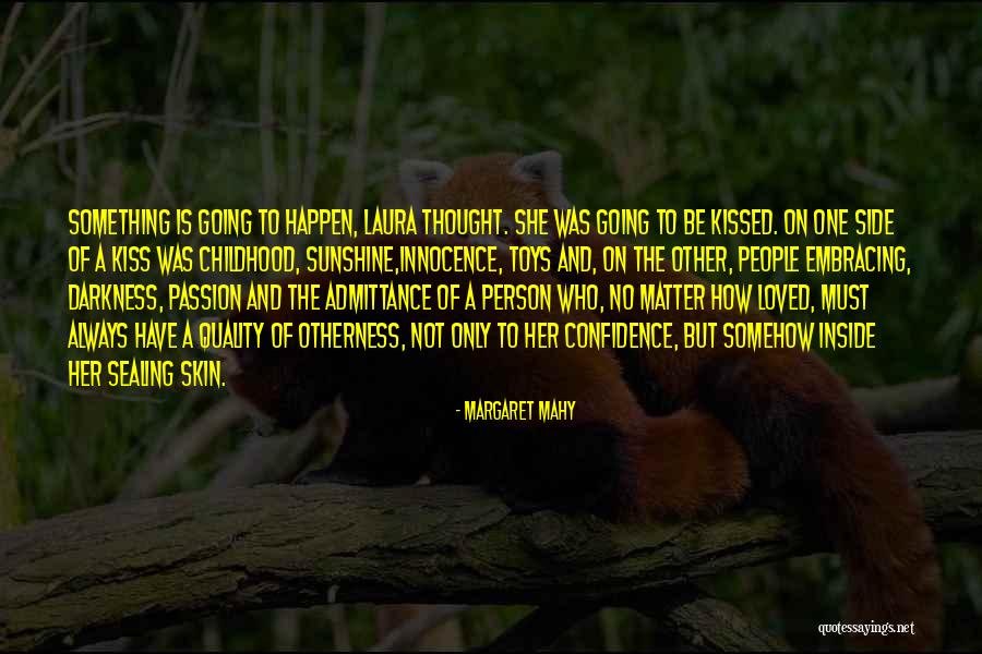 Writing Confidence Quotes By Margaret Mahy Writing Confidence Quotes By Margaret Mahy