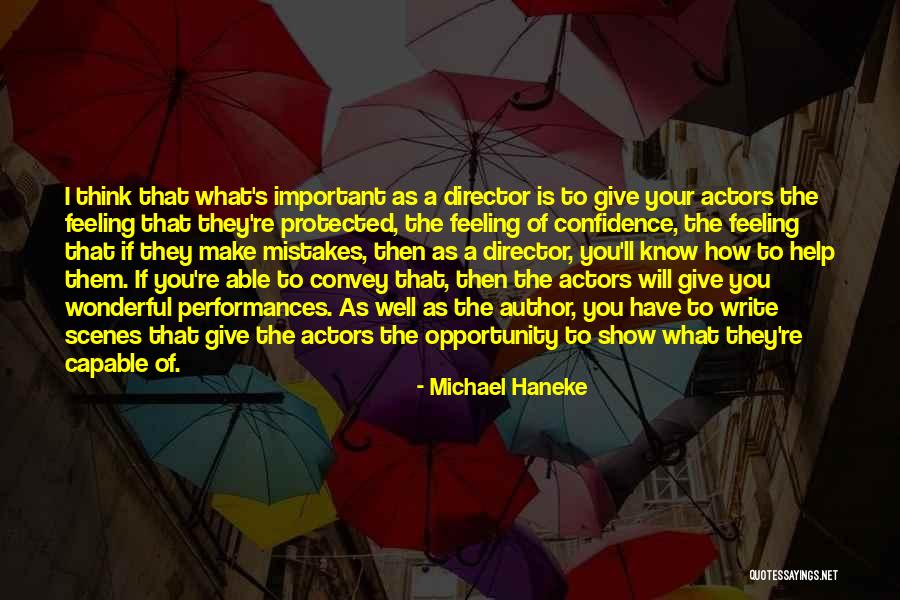 Writing Confidence Quotes By Michael Haneke Writing Confidence Quotes By Michael Haneke