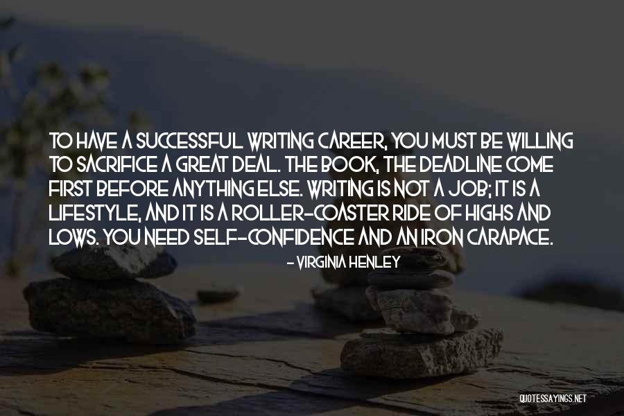 Writing Confidence Quotes By Virginia Henley Writing Confidence Quotes By Virginia Henley