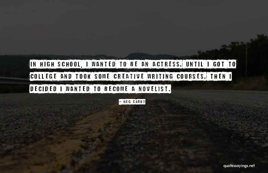 Writing Courses Quotes By Meg Cabot Writing Courses Quotes By Meg Cabot