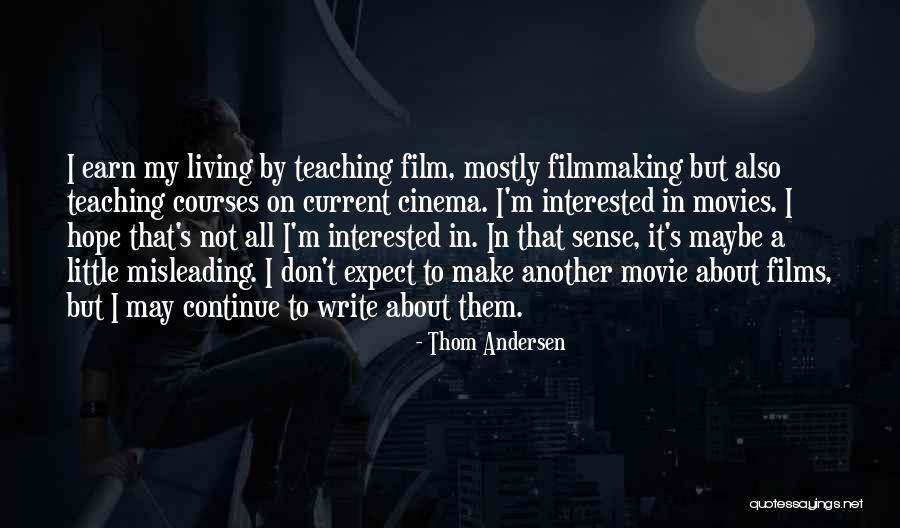 Writing Courses Quotes By Thom Andersen Writing Courses Quotes By Thom Andersen