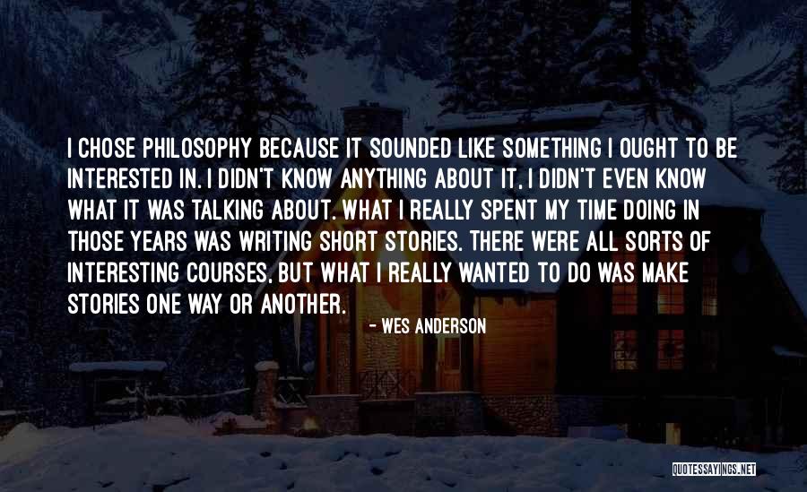 Writing Courses Quotes By Wes Anderson Writing Courses Quotes By Wes Anderson