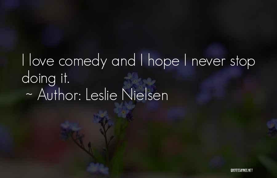 Writing Craft Talent Quotes By Leslie Nielsen