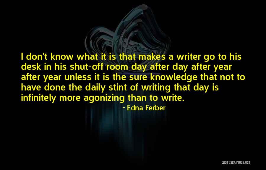 Writing Desk Quotes By Edna Ferber Writing Desk Quotes By Edna Ferber
