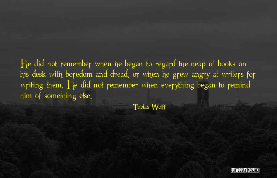 Writing Desk Quotes By Tobias Wolff Writing Desk Quotes By Tobias Wolff