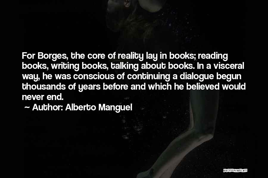 Writing Dialogue Quotes By Alberto Manguel