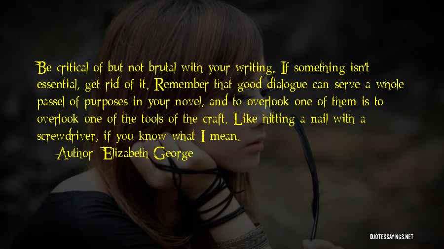 Writing Dialogue Quotes By Elizabeth George