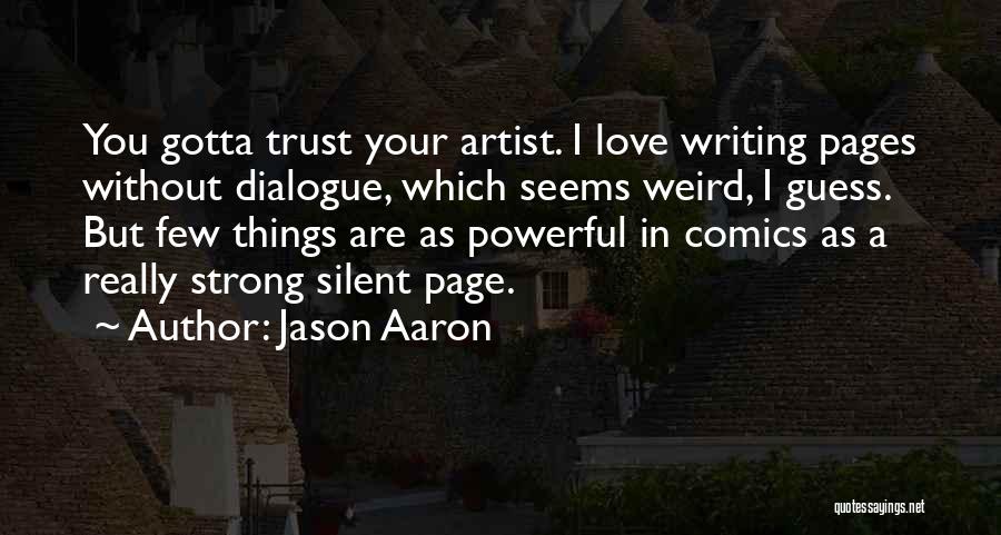 Writing Dialogue Quotes By Jason Aaron