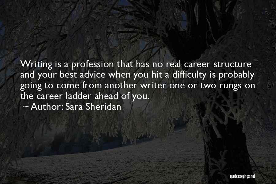 Writing Difficulty Quotes By Sara Sheridan