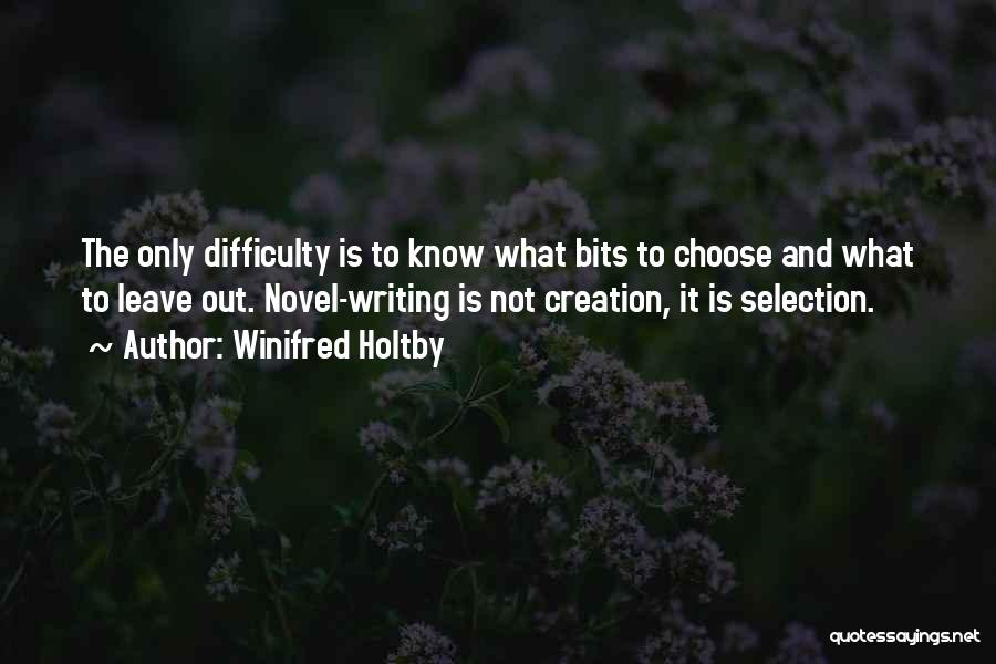 Writing Difficulty Quotes By Winifred Holtby