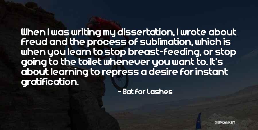 Writing Dissertation Quotes By Bat For Lashes Writing Dissertation Quotes By Bat For Lashes