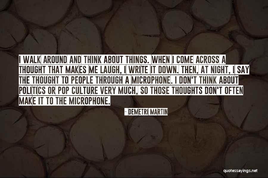 Writing Down Thoughts Quotes By Demetri Martin Writing Down Thoughts Quotes By Demetri Martin