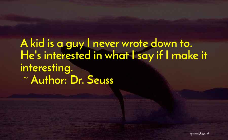Writing Dr Seuss Quotes By Dr. Seuss