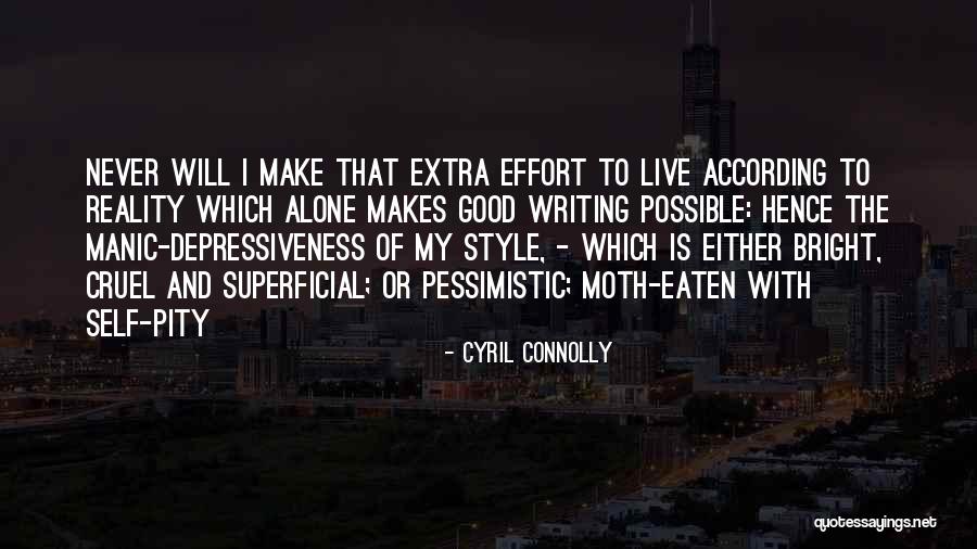 Writing Effort Quotes By Cyril Connolly