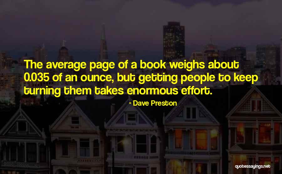 Writing Effort Quotes By Dave Preston