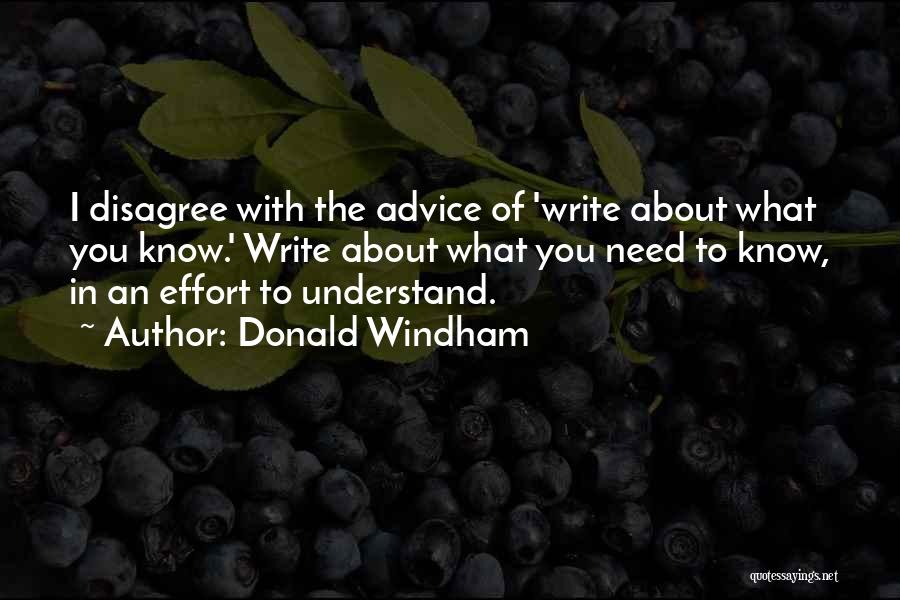 Writing Effort Quotes By Donald Windham