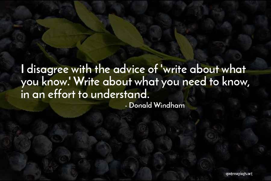 Writing Effort Quotes By Donald Windham