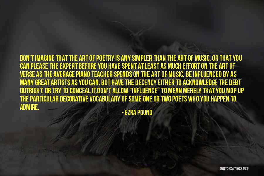 Writing Effort Quotes By Ezra Pound