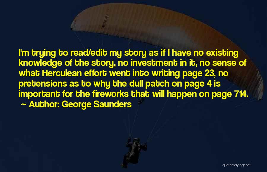 Writing Effort Quotes By George Saunders