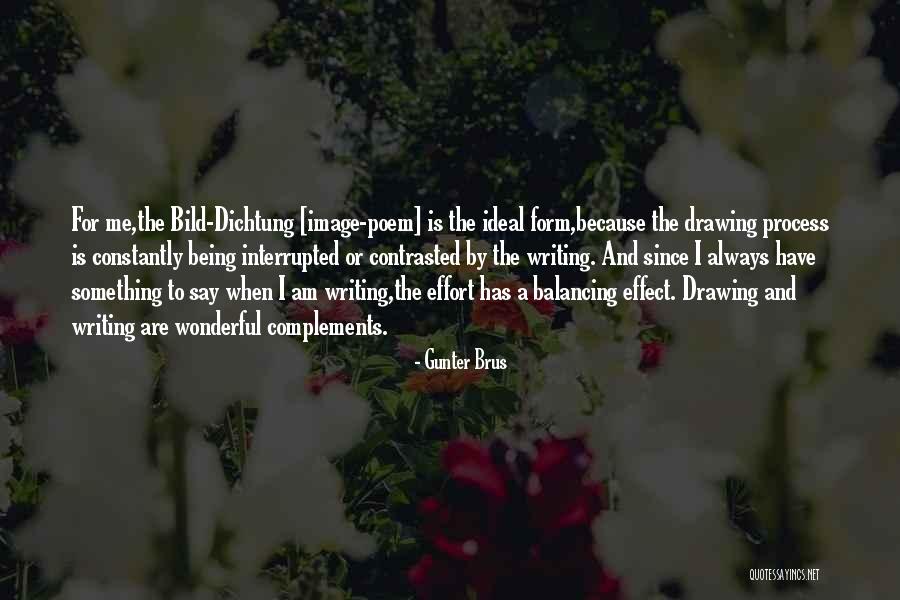 Writing Effort Quotes By Gunter Brus Writing Effort Quotes By Gunter Brus