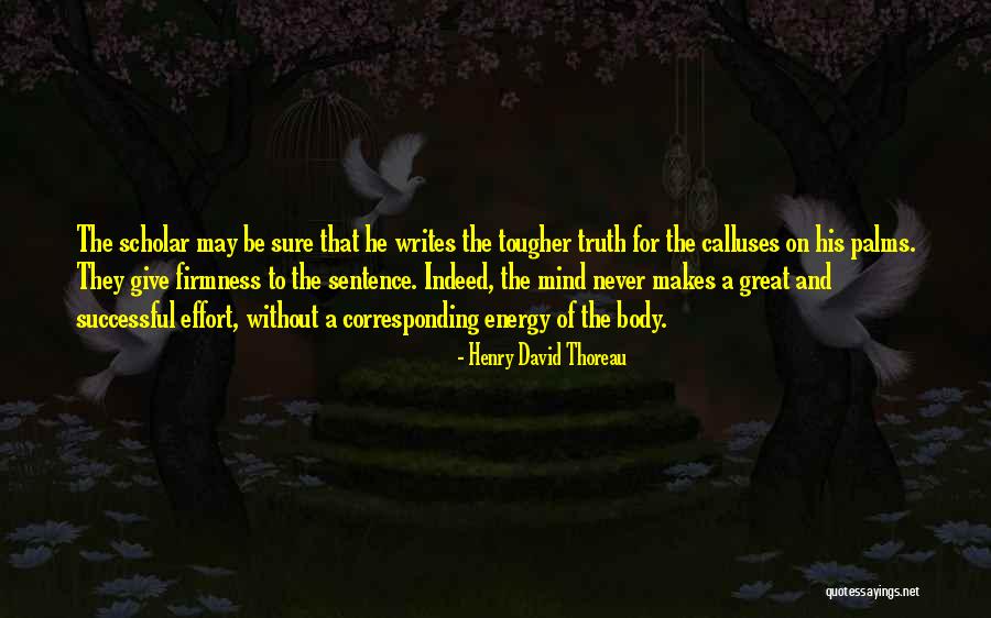 Writing Effort Quotes By Henry David Thoreau Writing Effort Quotes By Henry David Thoreau