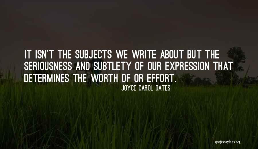 Writing Effort Quotes By Joyce Carol Oates