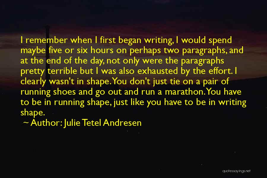 Writing Effort Quotes By Julie Tetel Andresen