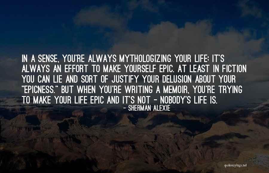 Writing Effort Quotes By Sherman Alexie Writing Effort Quotes By Sherman Alexie