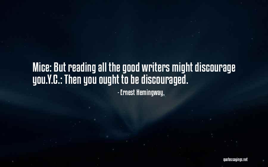 Writing Ernest Hemingway Quotes By Ernest Hemingway, Writing Ernest Hemingway Quotes By Ernest Hemingway,