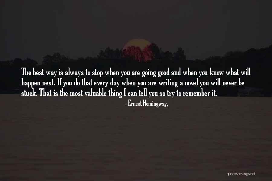 Writing Ernest Hemingway Quotes By Ernest Hemingway,