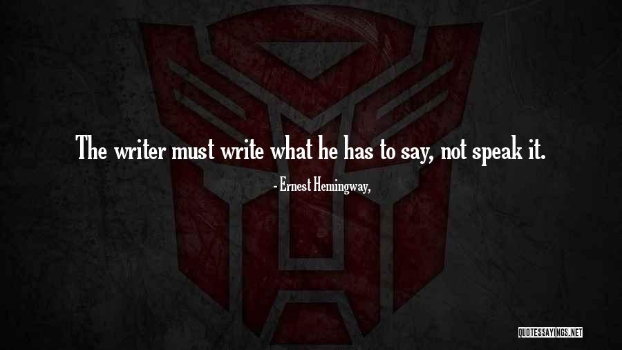 Writing Ernest Hemingway Quotes By Ernest Hemingway, Writing Ernest Hemingway Quotes By Ernest Hemingway,