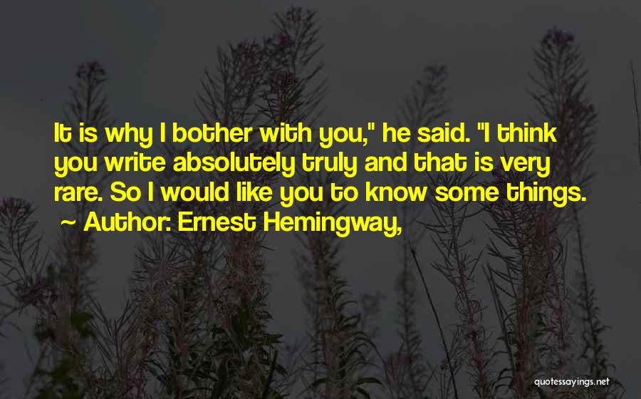 Writing Ernest Hemingway Quotes By Ernest Hemingway,