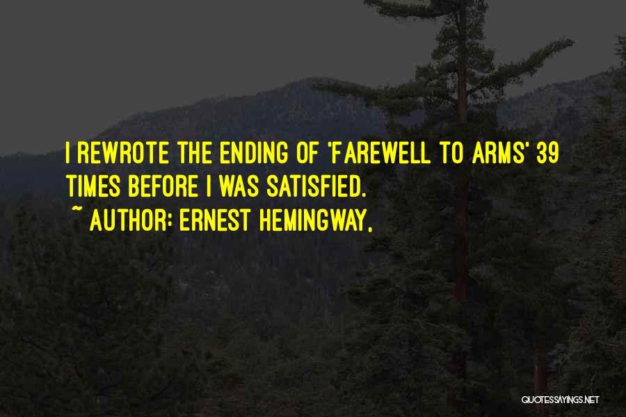 Writing Ernest Hemingway Quotes By Ernest Hemingway,